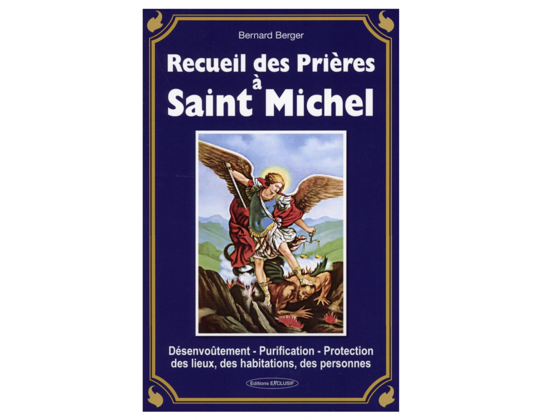 RECUEIL DES PRIERES A ST MICHEL