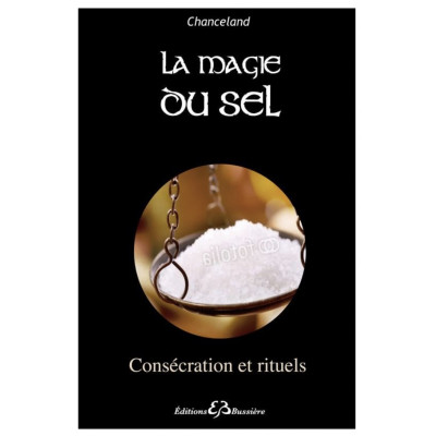 LA MAGIE DU SEL