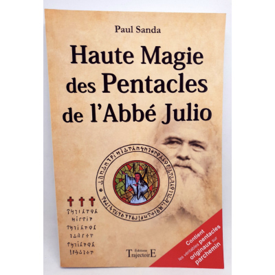 HAUTE MAGIE DES PENTACLES DE L'ABBÉ JULIO