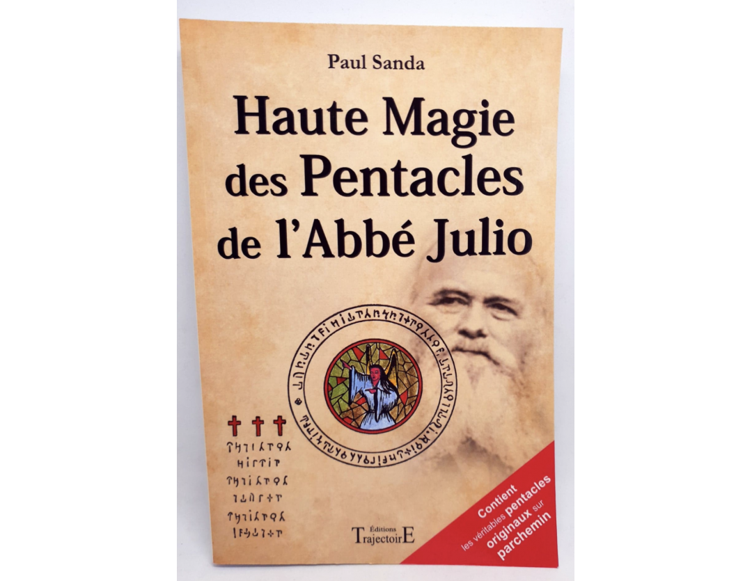 HAUTE MAGIE DES PENTACLES DE L'ABBÉ JULIO