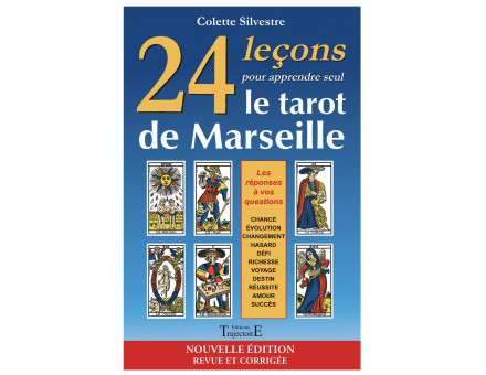 24 LEÇONS POUR APPRENDRE SEUL LE TAROT DE MARSEILLE