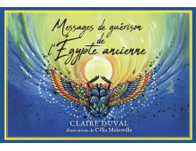 MESSAGES DE GUÉRISON DE L'EGYPTE ANCIENNE