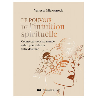 LE POUVOIR DE L'INTUITION SPIRITUELLE