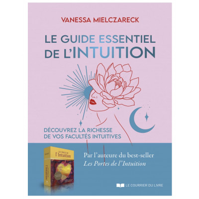 LE GUIDE ESSENTIEL DE L'INTUITION
