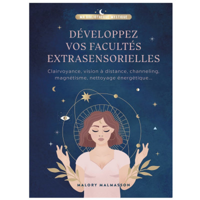 DÉVELOPPEZ VOS FACULTÉS EXTRASENSORIELLES