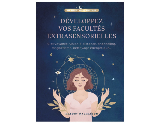 DÉVELOPPEZ VOS FACULTÉS EXTRASENSORIELLES