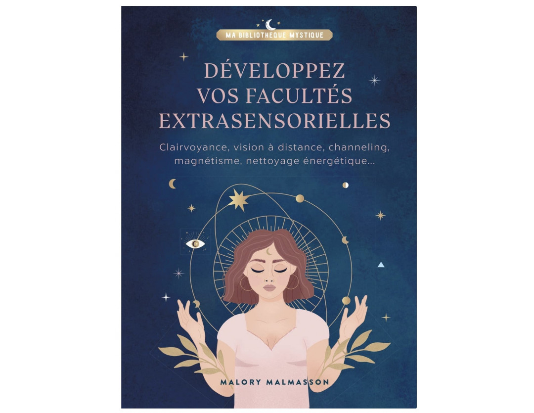 DÉVELOPPEZ VOS FACULTÉS EXTRASENSORIELLES