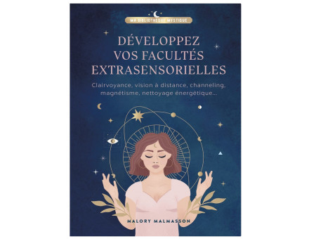 DÉVELOPPEZ VOS FACULTÉS EXTRASENSORIELLES
