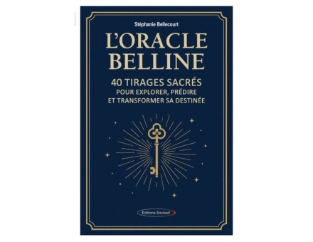 LIVRE ORACLE BELLINE - 40 TIRAGES SACRÉS POUR EXPLORER, PRÉDIRE ET TRANSFORMER SA DESTINÉE