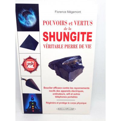 POUVOIRS ET VERTUS SHUNGITE