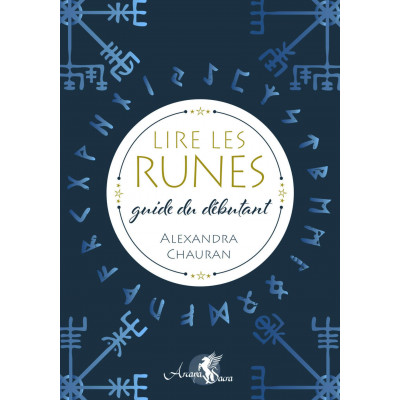 LIRE LES RUNES - GUIDE DES DEBUTANTS