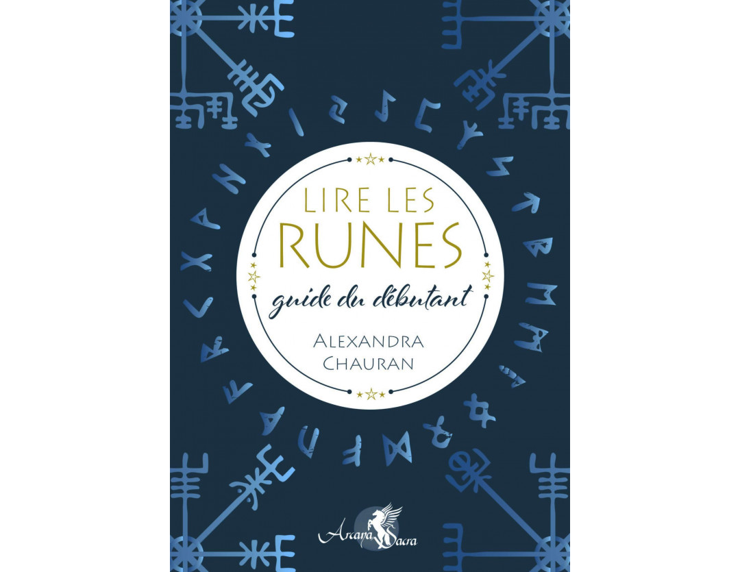 LIRE LES RUNES - GUIDE DES DEBUTANTS