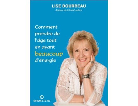 COMMENT PRENDRE DE L'AGE TOUT EN AYANT DE L ENERGIE