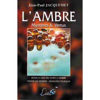 AMBRE MYSTERE ET VERTUS