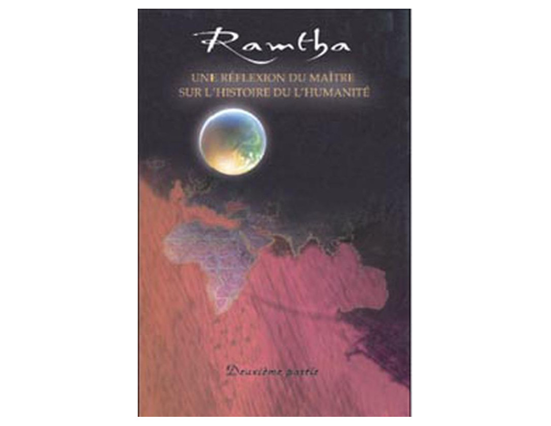 RAMTHA UNE REFLEXION DU MAITRE TOME2